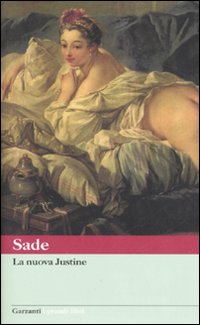 Nuova Justine di Sade Francois De - libri Nuova Justine di Sade Francois De - libri