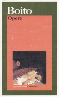 Opere  di Boito Arrigo - libri