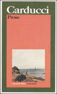 Prose Eritiche  di Carducci Giosue` - libri