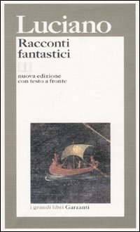 Racconti Fantastici di Luciano - Libro Racconti Fantastici di Luciano - Libro