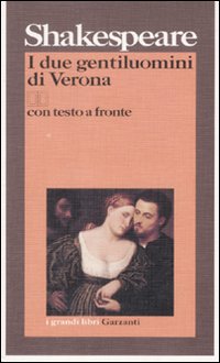 Due Gentiluomini Di Verona di Shakespeare William - Libro