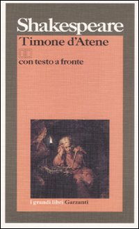 Timone D`atene di Shakespeare William - libri Timone D`atene di Shakespeare William - libri