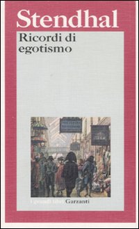 Ricordi Di Egotismo  di Stendhal - libri