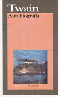 Autobiografia (twain) di Twain Mark - Libro