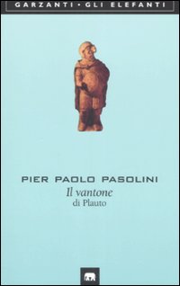 Vantone (plauto)  di Pasolini Pier Paolo - libri