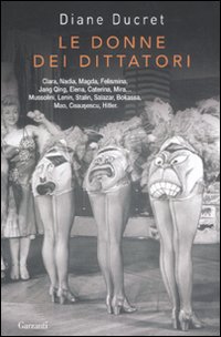 Donne Dei Dittatori di Ducret Diane - libri Donne Dei Dittatori di Ducret Diane - libri
