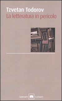 Letteratura In Pericolo  di Todorov Tzvetan - libri