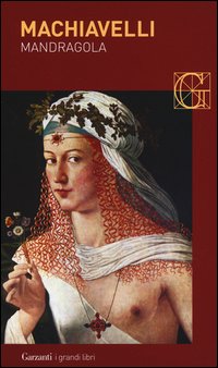 Mandragola  di Machiavelli Niccolo` - libri