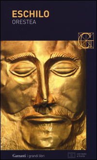 Orestea Agamennone-coefore-eumenidi Testo Greco A Fronte di Eschilo - libri Orestea Agamennone-coefore-eumenidi Testo Greco A Fronte di Eschilo - libri