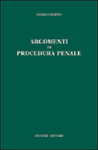 Argomenti_Di_Procedura_Penale_-Ubertis_Giulio