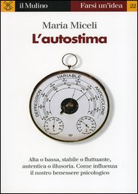Autostima di Miceli Maria - Libro Autostima di Miceli Maria - Libro