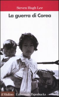 Guerra Di Corea  di Hugh Lee Steven - Libro