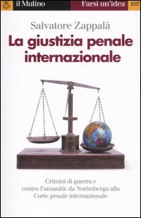 Giustizia Penale Internazionale (la) di Zappala` Salvatore - libri Giustizia Penale Internazionale (la) di Zappala` Salvatore - libri
