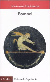Pompei  di Dickmann Jens Arne - libri
