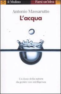 Acqua (l`)  di Massarutto Antonio - libri