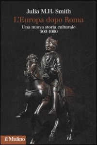 Europa_Dopo_Roma._Una_Nuova_Storiaculturale__-Smith_Julia