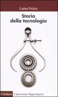 Storia Della Tecnologia  di Dolza Luisa - libri