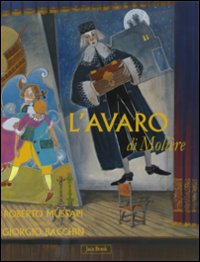 Avaro Di Moliere  di Mussapi Roberto Bacchin Giorgio - libri
