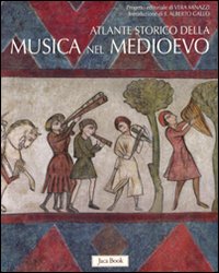 Atlante_Storico_Della_Musica_Nel_Medioevo_-Minazzi_V._cur.