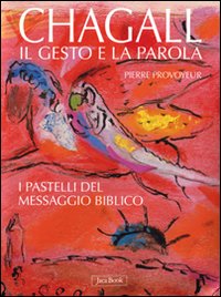 Chagall_Il_Gesto_E_La_Parola_I_Pastelli_Del_Messag-Provoyeur_Pierre