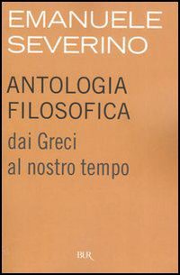 Antologia_Filosofica_-Severino_Emanuele