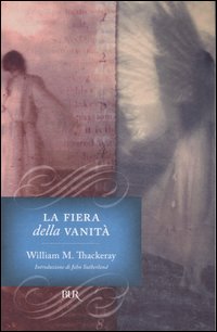 Fiera Delle Vanita` (la) di Thackeray William M. - Libro Fiera Delle Vanita` (la) di Thackeray William M. - Libro