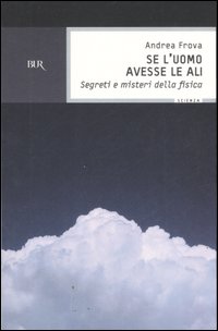 Se L`uomo Avesse Le Ali  di Frova Andrea - libri