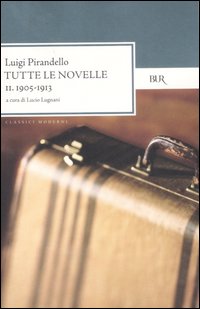 Tutte Le Novelle Vol 2 1905-1913  di Pirandello Luigi - libri