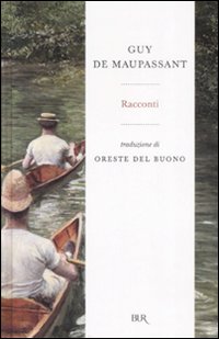 Racconti  di Maupassant Guy De - Libro Racconti  di Maupassant Guy De - Libro