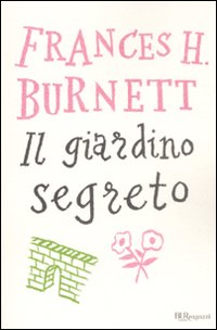 Giardino_Segreto_(il)_-Burnett_Frances_H.