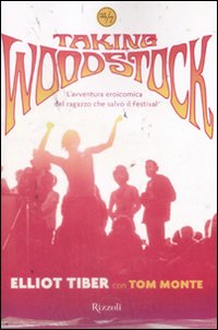 Taking Woodstock  di Tiber Elliot - libri