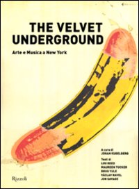 Velvet_Underground_Arte_E_Musica_A_New_York_-Kugelberg_J._(cur.)