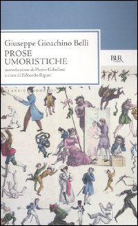 Prose Umoristiche di Belli Giuseppe G. - Libro Prose Umoristiche di Belli Giuseppe G. - Libro