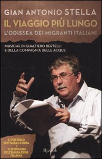 Viaggio Piu` Lungo + Dvd  di Stella Gian Antonio - dvd