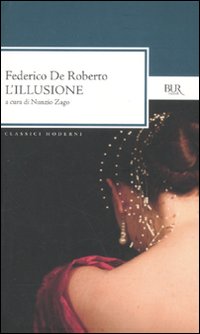 Illusione  di De Roberto Federico - libri