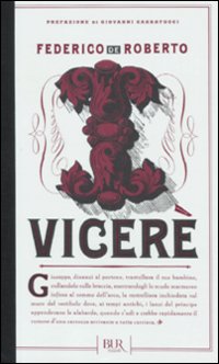 Vicere` di De Roberto Federico - libri Vicere` di De Roberto Federico - libri