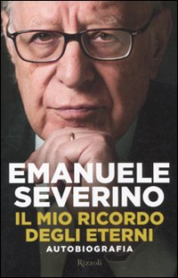 Mio_Ricordo_Degli_Eterni_Autobiografia_-Severino_Emanuele