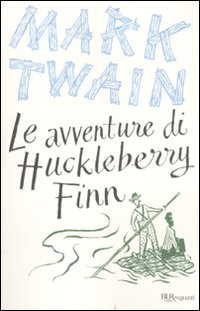 Avventure_Di_Huckleberry_Finn_Ediz._Integrale_(le)-Twain_Mark