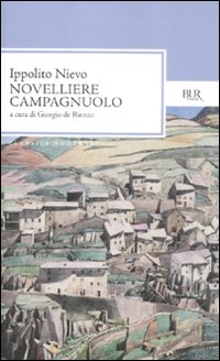 Novelliere Campagnuolo  di Nievo Ippolito - libri
