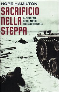 Sacrificio_Nella_Steppa._La_Tragedia_Degli_Alpini_Italiani_In_Russia_-Hamilton_Hope