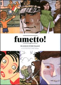 Fumetto_150_Anni_Di_Storie_Italiane_-Aa.vv._Bono_G._cur._Stefanelli_M._