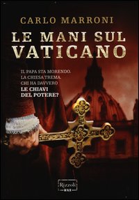 Mani_Sul_Vaticano_(le)_-Marroni_Carlo