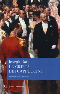 Cripta Dei Cappuccini (la) di Roth Joseph - libri Cripta Dei Cappuccini (la) di Roth Joseph - libri