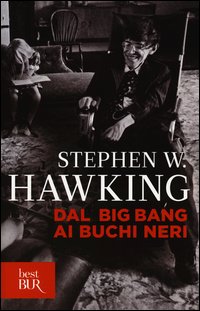Dal_Big_Bang_Ai_Buchi_Neri_Breve_Storia_Del_Tempo_-Hawking_Stephen