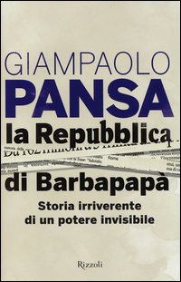 Repubblica Di Barbapapa`  di Pansa Giampaolo - Libro