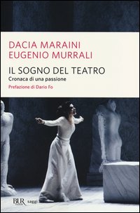 Sogno_Del_Teatro_Cronaca_Di_Una_Passione_-Maraini_Dacia_Murrali_Eugenio