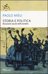 Storia_E_Politica_Novecento_Secolo_Delle_Tenebre_-Mieli_Paolo