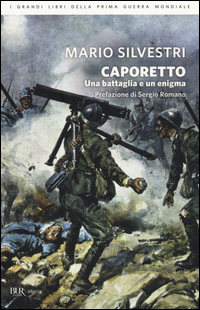 Caporetto_Una_Battaglia_E_Un_Enigma_-Silvestri_Mario