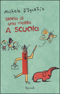 Storia_Di_Una_Matita_A_Scuola_-D`ignazio_Michele