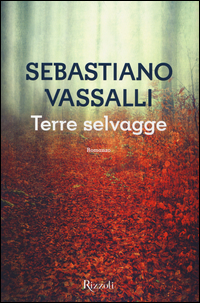 Terre_Selvagge_-Vassalli_Sebastiano